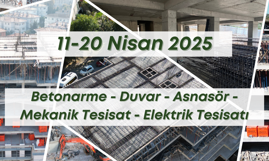 17. Blok 20.04.2025 şantiye günlük resimleri