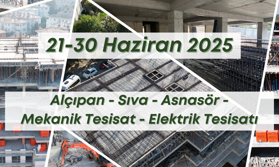 17. Blok 30.06.2025 şantiye günlük resimleri